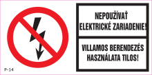 Villamos berendezés használata tilos!