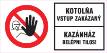Kazánház belépni tilos!